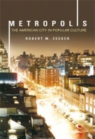 Metropolis: The American City in Popular Culture артикул 3305d.