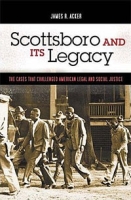 Scottsboro and Its Legacy: The Cases that Challenged American Legal and Social Justice артикул 3307d.