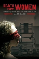 Death Row Women: Murder, Justice, and the New York Press артикул 3310d.