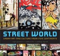 Street World: Urban Culture and Art from Five Continents артикул 3321d.