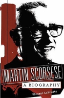 Martin Scorsese: A Biography артикул 3341d.