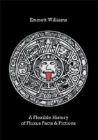 A Flexible History of Fluxus Facts & Fictions артикул 3343d.