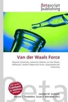 Van der Waals Force: Physical Chemistry, Johannes Diderik van der Waals, Molecule, London Dispersion Force, Supramolecular Chemistry артикул 3358d.