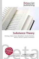 Substance Theory: Ontology, Object, Ousia, Metaphysics, Dualist, Pluralism, Monist, Stoicism, Spinoza, Immanence артикул 3364d.