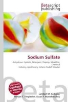 Sodium Sulfate: Anhydrous, Hydrate, Detergent, Pulping, Mirabilite, Chemical Industry, Apothecary, Johann Rudolf Glauber артикул 3365d.
