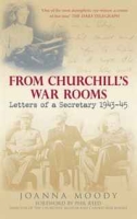 From Churchill's War Rooms: Letters of a Secretary 1943-45 артикул 3463d.