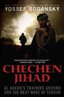 Chechen Jihad: Al Qaeda's Training Ground and the Next Wave of Terror артикул 3477d.