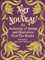 Art Nouveau: An Anthology of Design and Illustration from The Studio артикул 3521d.