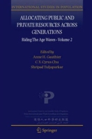 Allocating Public and Private Resources across Generations: Riding the Age Waves - Volume 2 артикул 3558d.